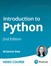 Introduction to Python, 2nd Edition: Learn How to Program Today with Python (Video Course)